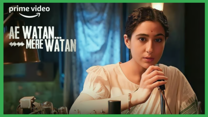 Aye Watan Mere Watan Review : The spirit of freedom and the craze to risk one's life, young revolutionary Sara will not disappoint.