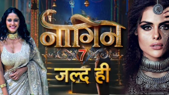 Naagin 7 Release Date: When will the shooting of Naagin 7 start, know its release date